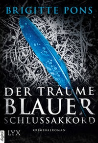 Abbildung von: Der Träume blauer Schlussakkord - LYX