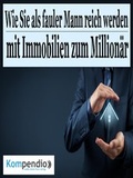 Cover: Wie Sie als fauler Mann reich werden - epubli