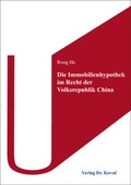 Cover: Die Immobilienhypothek im Recht der Volksrepublik China - Kovac, Dr. Verlag