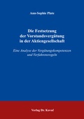 Abbildung von: Die Festsetzung der Vorstandsvergütung in der Aktiengesellschaft - Kovac, Dr. Verlag
