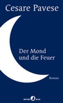 Cover: Der Mond und die Feuer - Rotpunktverlag