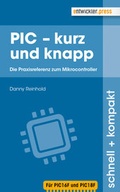 Cover: PIC - kurz und knapp - Entwickler Press