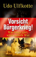 Cover: Vorsicht B&uuml;rgerkrieg! - Kopp Verlag