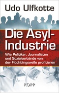 Cover: Die Asyl-Industrie - Kopp Verlag