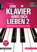 Cover: Dein Klavier wird Dich lieben - Band 2 - artist ahead