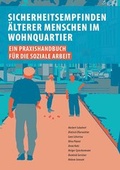 Cover: Sicherheitsempfinden &auml;lterer Menschen im Wohnquartier - Technische Hochschule K&ouml;ln