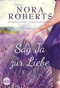 Cover: Sag Ja zur Liebe - MIRA Taschenbuch