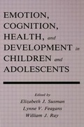 Cover: Emotion, Cognition, Health, and Development in Children and Adolescents - Lawrence Erlbaum Associates Inc