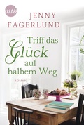 Cover: Triff das Gl&uuml;ck auf halbem Weg - MIRA Taschenbuch
