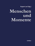 Cover: Menschen und Momente - Limbus Verlag