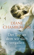 Cover: Der Tag, an dem wir dich verga&szlig;en - HarperCollins