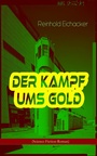 Cover: Der Kampf ums Gold (Science-Fiction-Roman) - e-artnow