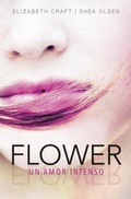 Cover: Flower. Un amor intenso - Alfaguara