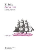 Cover: El hilo de la luz - Ediciones de la Isla de Siltol&aacute;, S.L.