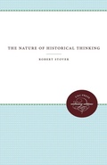 Cover: The Nature of Historical Thinking - The University of North Carolina Press