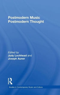 Enlarge image Cover: Postmodern Music/Postmodern Thought - Routledge