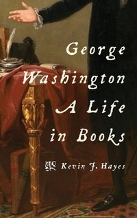 Enlarge image Cover: George Washington: A Life in Books - Oxford University Press Inc