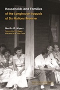 Cover: Households and Families of the Longhouse Iroquois at Six Nations Reserve - University of Nebraska Press