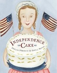 Enlarge image Cover: Independence Cake - Schwartz & Wade