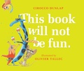 Cover: This Book Will Not Be Fun - Random House Books for Young Readers