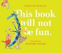 Enlarge image Cover: This Book Will Not Be Fun - Random House Books for Young Readers