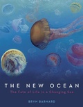Cover: The New Ocean: The Fate of Life in a Changing Sea - Knopf Books for Young Readers