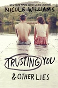 Cover: Trusting You & Other Lies - Crown Books for Young Readers