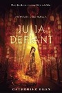 Cover: Julia Defiant - Alfred A. Knopf