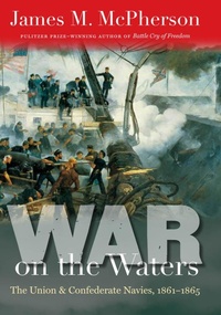 Enlarge image Cover: War on the Waters - The University of North Carolina Press