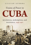 Cover: Visions of Power in Cuba - The University of North Carolina Press