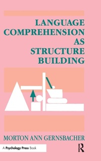 Abbildung von: Language Comprehension As Structure Building - Psychology Press