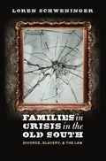 Cover: Families in Crisis in the Old South - The University of North Carolina Press