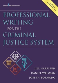 Enlarge image Cover: Professional Writing for the Criminal Justice System - Springer Publishing Company