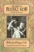 Cover: The Diary: 1892-1905 - All the Good Things of Life v. 2 - Virago Press Ltd