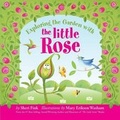 Cover: Exploring the Garden with the Little Rose - Sheri Fink