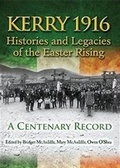 Cover: Kerry 1916: Histories and Legacies of the Easter Rising 1916 - Red Hen Publishing