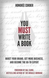 Enlarge image Cover: You Must Write a Book - Honoree Enterprises Publishing, LLC