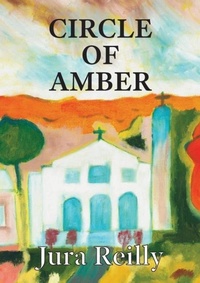 Enlarge image Cover: Circle of Amber - JURA REILLY
