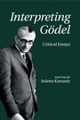 Cover: Interpreting Goedel - Cambridge University Press