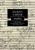 Cover: Elliott Carter Studies - Cambridge University Press