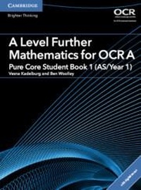 Enlarge image Cover: A Level Further Mathematics for OCR Pure Core Student Book 1 (AS/Year 1) with Digital Access (2 Years) - Cambridge University Press