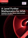 Cover: A Level Further Mathematics for AQA Statistics Student Book (AS/A Level) with Digital Access (2 Years) - Cambridge University Press