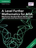 Cover: A Level Further Mathematics for AQA Mechanics Student Book (AS/A Level) with Digital Access (2 Years) - Cambridge University Press