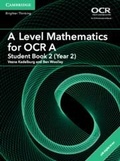 Cover: A Level Mathematics for OCR Student Book 2 (Year 2) with Digital Access (2 Years) - Cambridge University Press
