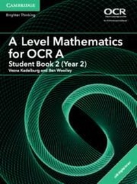 Enlarge image Cover: A Level Mathematics for OCR Student Book 2 (Year 2) with Digital Access (2 Years) - Cambridge University Press