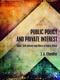 Abbildung von: Public Policy and Private Interest - Routledge