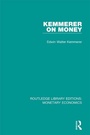 Cover: Kemmerer on Money - Routledge