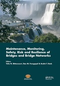 Cover: Maintenance, Monitoring, Safety, Risk and Resilience of Bridges and Bridge Networks - CRC Press