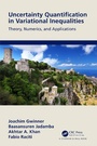 Cover: Uncertainty Quantification in Variational Inequalities - Chapman & Hall/CRC