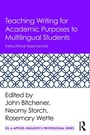 Cover: Teaching Writing for Academic Purposes to Multilingual Students - Routledge